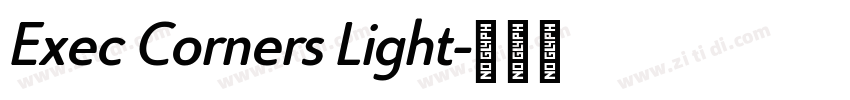 Exec Corners Light字体转换